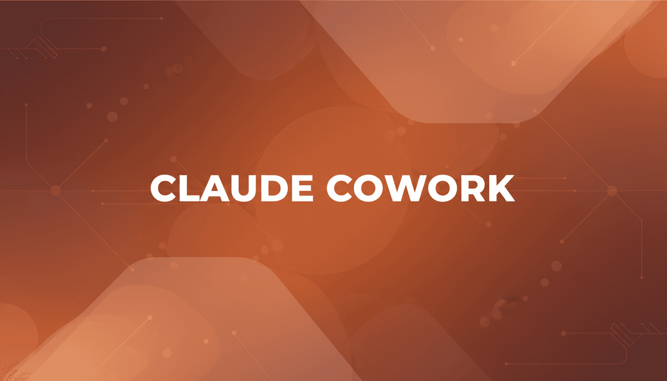 Claude Cowork: ผู้ช่วย AI บนเดสก์ท็อปสำหรับการจัดการไฟล์และงานอัตโนมัติ