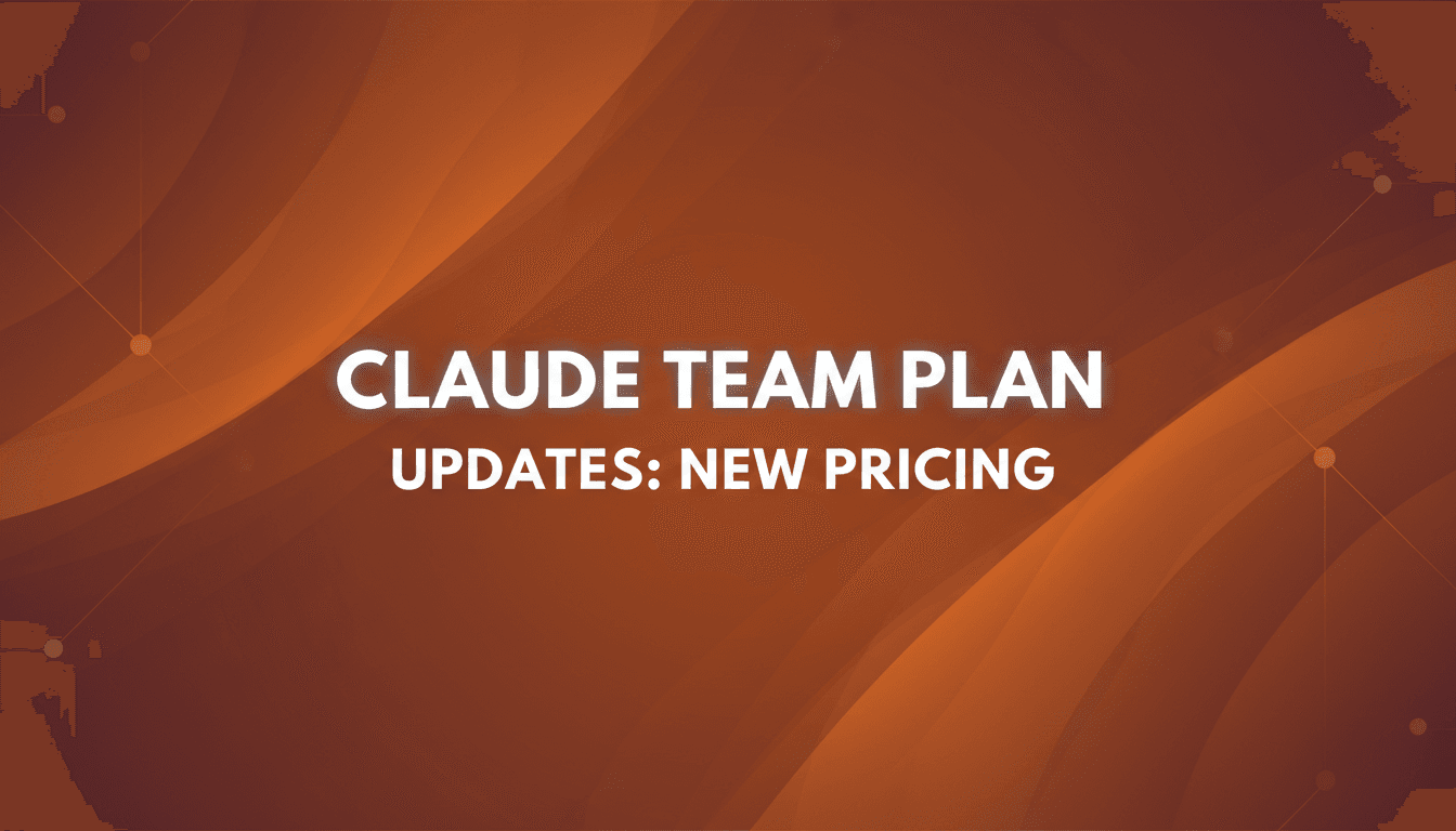 Claude Team Plan Updates: Lower Pricing and Annual Discount