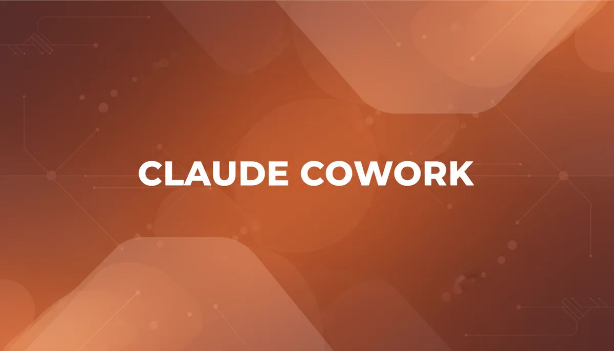 Claude Cowork: ผู้ช่วย AI บนเดสก์ท็อปสำหรับการจัดการไฟล์และงานอัตโนมัติ